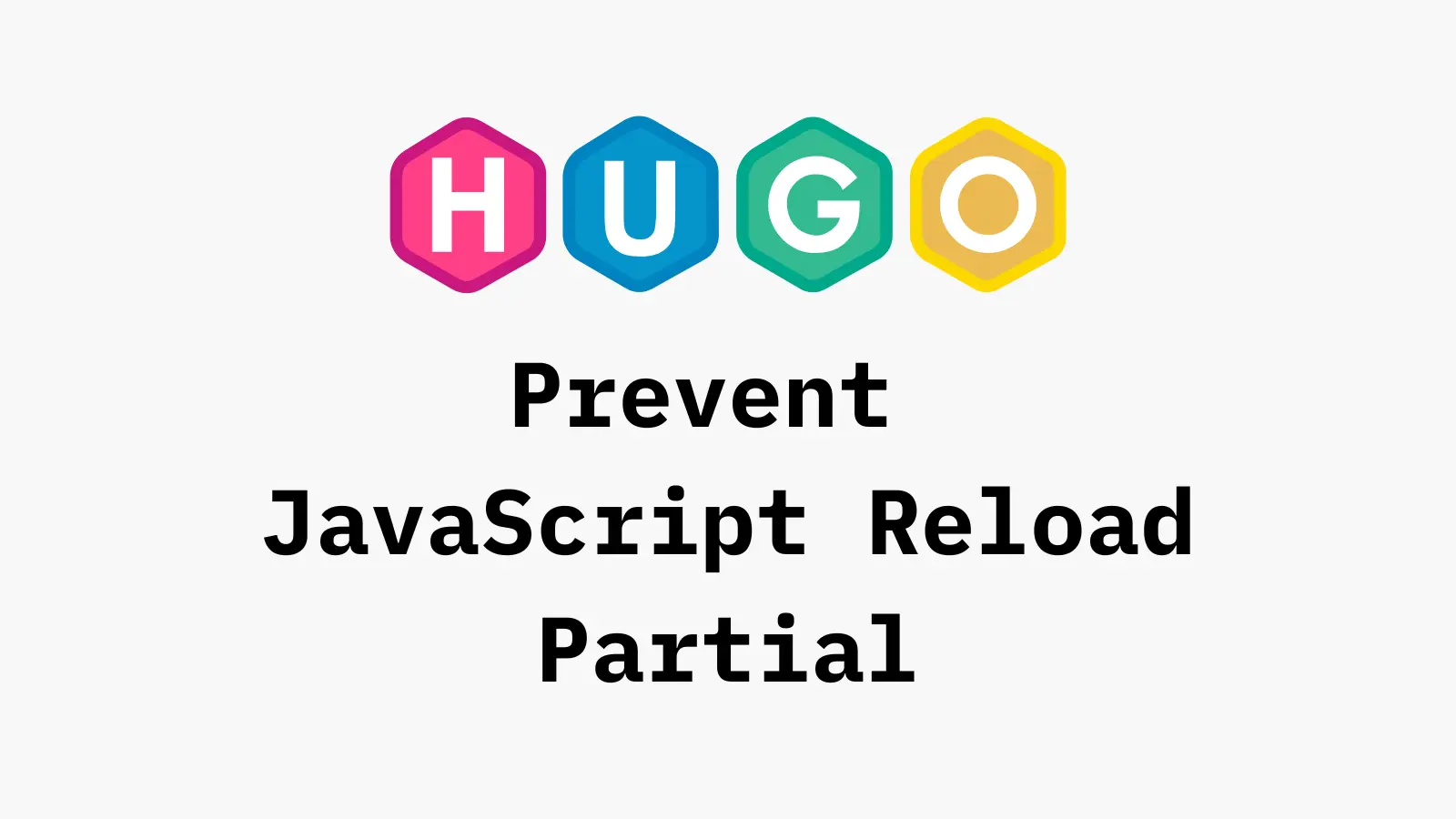 Hugo Partial範本防止JavaScript重複載入